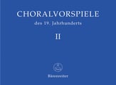 Choralvorspiele des 19. Jahrhunderts, Band 2 Organ sheet music cover